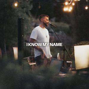 I Know My Name