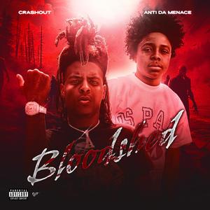 Bloodshed (feat. Anti Da Menace) (Explicit)