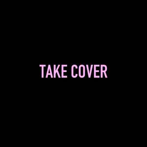 Take Cover (Explicit)