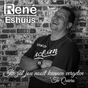 Ik Zal Jou Nooit Kunnen Vergeten (Te Quiero)