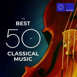 The Best 50 of Classical Music