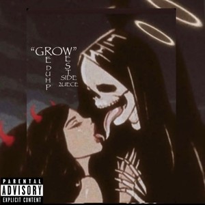 GROW (feat. Westside 2uece) (Explicit)