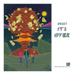 Honey It's Over (feat. Dhruv Visvanath & Fat Yellow Moon)