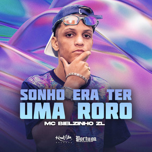 Sonho Era Ter uma Roro (Explicit)