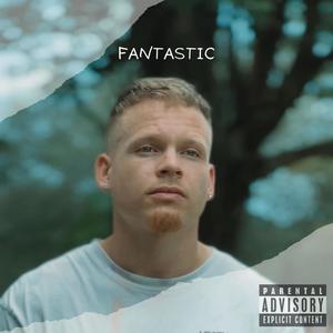 Fantastic (Explicit)