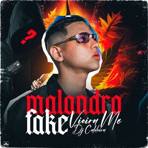 Malandro Fake (Explicit)