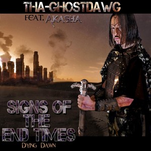 Signs of the End Times (Dying Dawn) [feat. Akasha] [Explicit]