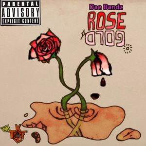 ROSE GOLD (Explicit)