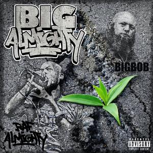 BIG ALMIGHTY (Explicit)