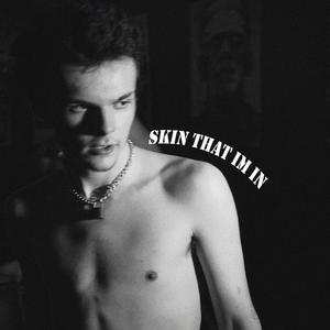 SKIN THAT IM IN (feat. CA$t) (Explicit)