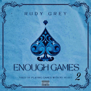 Enough Games, Tired of Playing Games With My Heart 2 (Explicit)