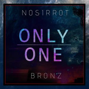 Only One (feat. Bronz)