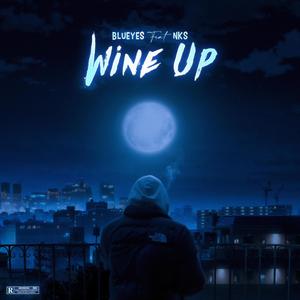 Wine up (feat. NKS) (Explicit)