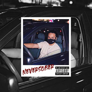 neversober (feat. lil ty) (Explicit)