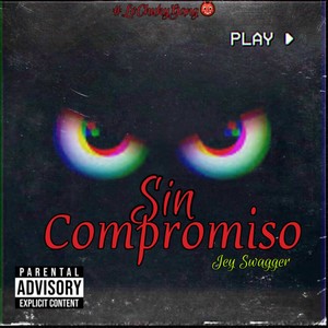 Sin Compromiso (Explicit)