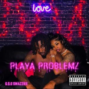 Playa Problemz (Explicit)