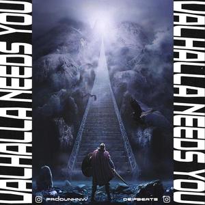 VALHALLA NEEDS YOU w/DeiF