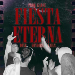 FIESTA ETERNA (feat. LAILS & KARSE NT)