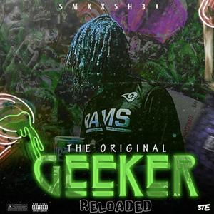 The Original Geeker: Reloaded (Explicit)