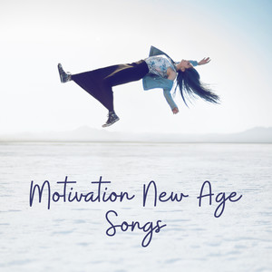 Motivation New Age Songs (Overcoming Fear & Doubt, Headache Relief Unit, Meditation for Calm, Deep I