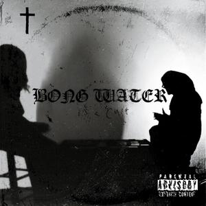 Bong Water is a Cult (Explicit)