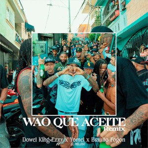 Wao Que Aceite (Remix|Explicit)