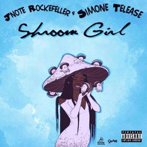 Shroom Girl(feat. Simone Telease) (Explicit)