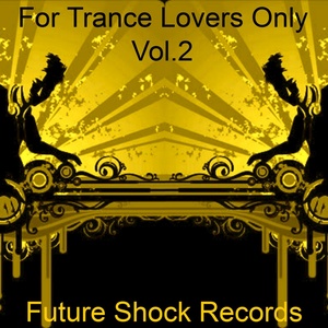 For Trance Lovers Only vol. 2