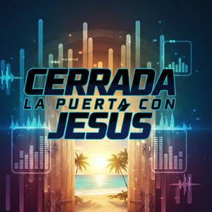 Cerrada la puerta con Jesús spiritual battle