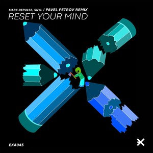 Reset Your Mind (Pavel Petrov Remix)