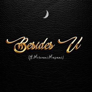 Besides U (feat. Mereani Masani) (Explicit)