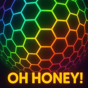 Oh Honey!