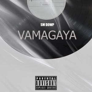 VAMAGAYA (Explicit)