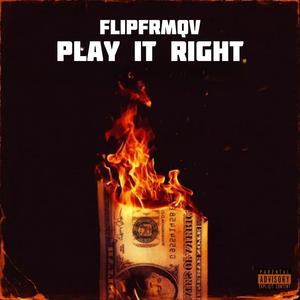 Play it right (Explicit)