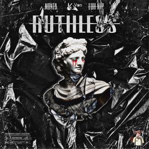 Ruthless(feat. Nip & Monta)