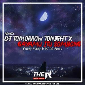 DJ Enakeun V4 X Tomorrow Tonight X Gayamu Itu Sombong Sekali (Remix)