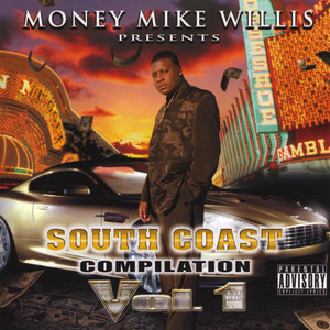 Money Mike Willis Presents The South Coast Compilation Volume 1