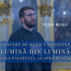 Concert de Muzică Bizantină Sala Palatului 2024