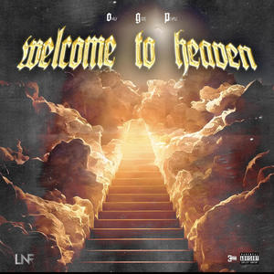 Welcome To Heaven (Explicit)