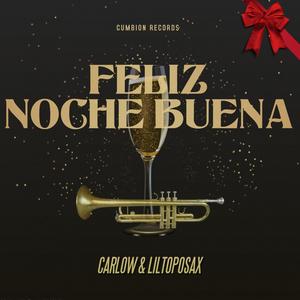 Feliz Noche Buena(feat. Liltoposax)