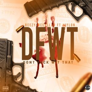 Dont **** wit that(feat. Jaylon Gray) (Explicit)