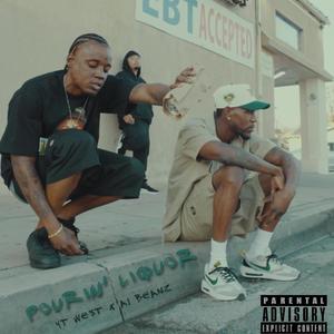 Pourin' Liquor (Explicit)