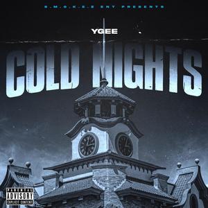 Cold Nights (feat. Ygee) (Explicit)