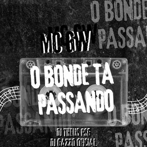 O BONDE TA PASSANDO (Explicit)