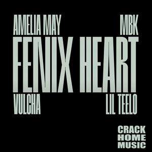 Corazón De Fénix (Fenix Heart) (feat. Amelia May, MBK, Vultcha & Lil Teel) (Explicit)