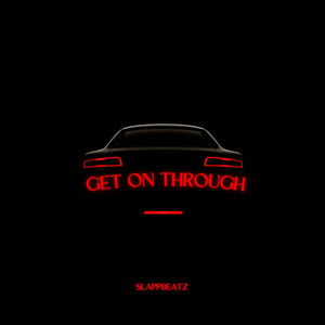 Get On Through (Explicit)