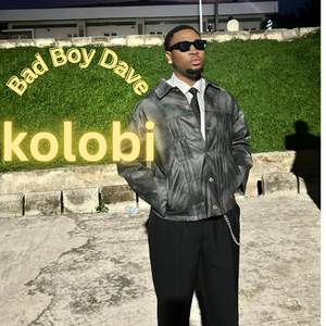 Bad Boy Dave - Kolobi