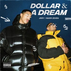 Dollar & a Dream (feat. Marr Zeven) [Explicit]