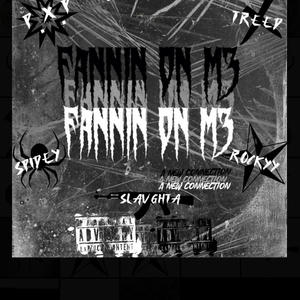 Fannin On M3 (feat. ak slavghta, Lil Spidey, XTreed & Payback x (P.O.P)) [Explicit]