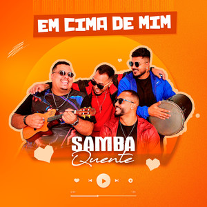 Em Cima de Mim